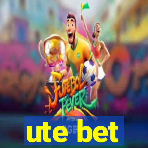 ute bet